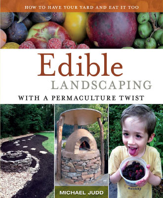 Edible Landscaping with a Permaculture Twist - Michael Judd