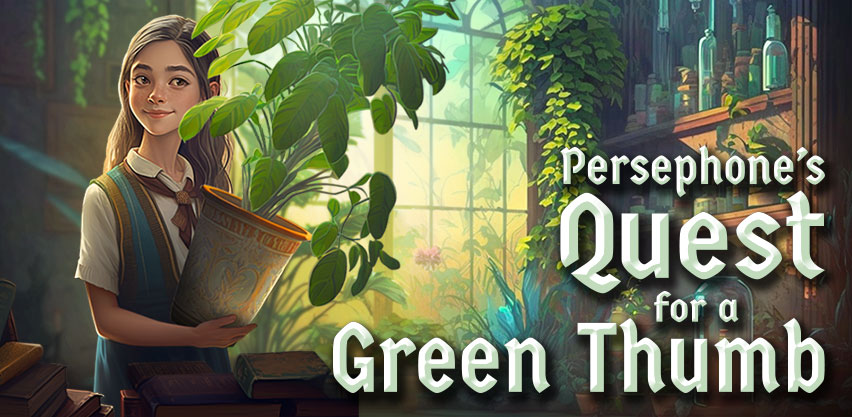 Persephone's Quest for a Green Thumb - Book Cover Artwork