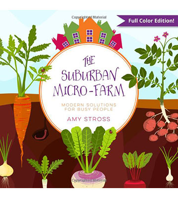 The Suburban Micro-Farm Modern Solutions for Busy People Book Review